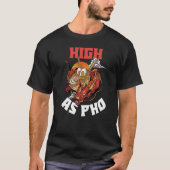 High As Pho Tシャツ (正面)