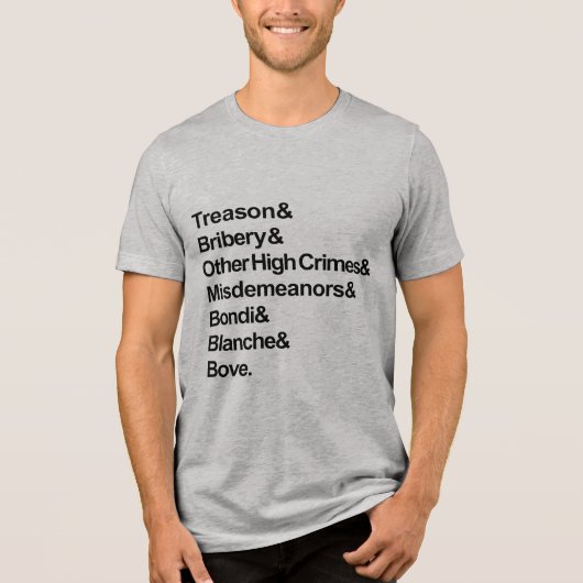 High Crimes & Misdemeanors - Impeach Bondi Blanche トライブレンドＴシャツ (正面)