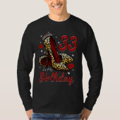High Heels Stepping Into My 33rd Birthday 33 and F Tシャツ (正面)