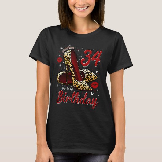 High Heels Stepping Into My 34th Birthday 34 and F Tシャツ (正面)
