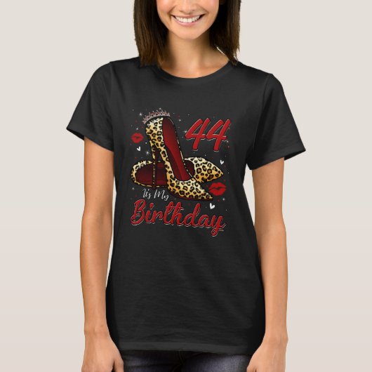High Heels Stepping Into My 44th Birthday 44 and F Tシャツ (正面)