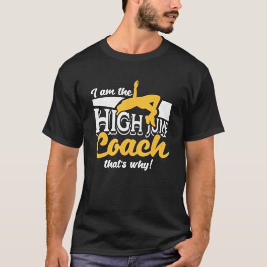 High Jump Coach  Athletics Track & Field  High Jum Tシャツ (正面)