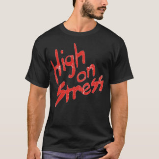 High on Stress T-Shirt - Revenge of Nerds Classic  Tシャツ