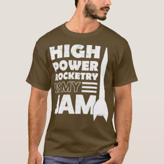 High Power RocketryがMy Jam 1 Tシャツ