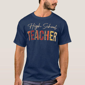 High School Teacher leopard Fall Autumn Lovers Tha Tシャツ
