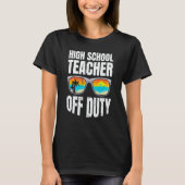 High school teacher off duty vacation teacher  3 tシャツ (正面)