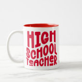 High School Teacher Red Text ツートーンマグカップ (左)