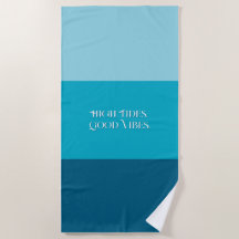 "High Tides. Good Vibes." ビーチタオル