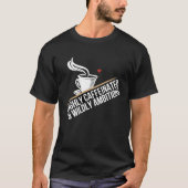 Highly Caffeinated And Wildly Ambitious Tシャツ (正面)