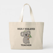 Highly Koalafied Koala Qualified Teacher ラージトートバッグ (裏面)