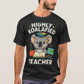 Highly Koalafied Teacher - Funny Koala Bear Tank T Tシャツ (正面)