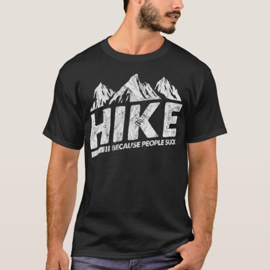 Hike Because People Suck Vintage Tシャツ (正面)