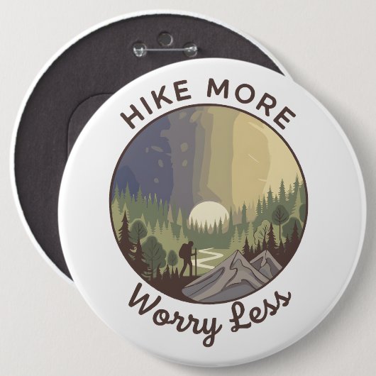 Hike More, Worry Less 缶バッジ (正面&裏面)