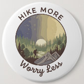 Hike More, Worry Less 缶バッジ (正面)