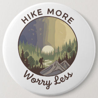 Hike More, Worry Less 缶バッジ