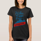 Hike More Worry Less Adventure Mountain Climbing Tシャツ (正面)