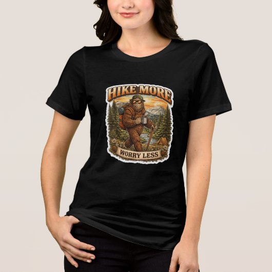 Hike More Worry Less Bigfoot Camping  トライブレンドＴシャツ (正面)