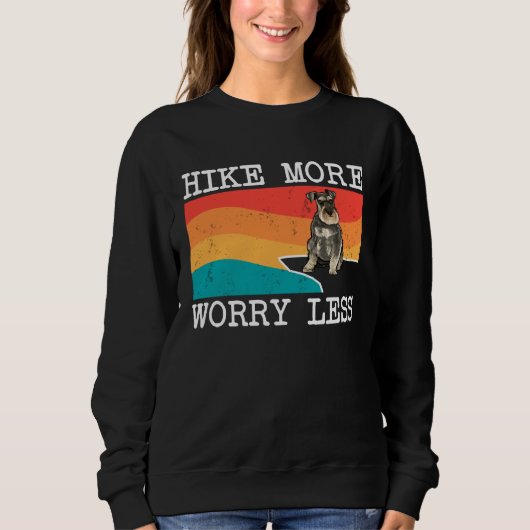 Hike More Worry Less Miniature Schnauzer Graphic H スウェットシャツ (正面)