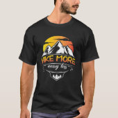 Hike More Worry less Outdoor Natrure hiking Tシャツ (正面)