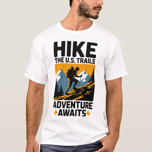 Hike the U.S. Trails Adventure Awaits Design Tシャツ (正面)