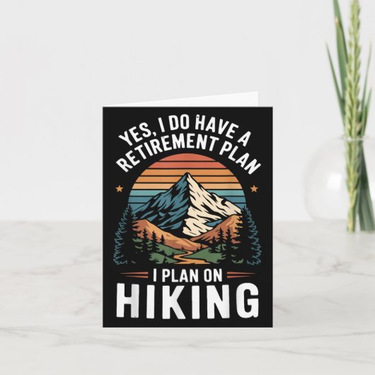 Hiker Funny Retirement Plan - Plan On Hiking  カード (正面)