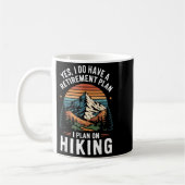Hiker Funny Retirement Plan - Plan On Hiking  コーヒーマグカップ (左)
