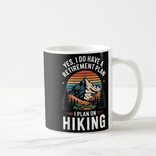 Hiker Funny Retirement Plan - Plan On Hiking  コーヒーマグカップ (右)