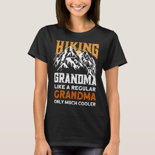 Hiking Grandma  Hikers Hike Hiking Tシャツ (正面)