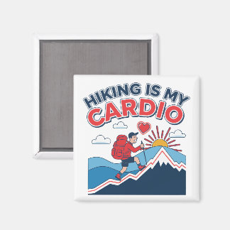 Hiking Is My Cardio マグネット