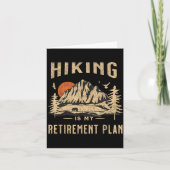 Hiking Is My Retirement Plan Funny Hiking  カード (正面)
