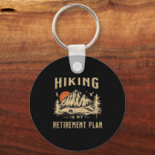 Hiking Is My Retirement Plan Funny Hiking  キーホルダー (正面)