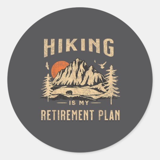 Hiking Is My Retirement Plan Funny Hiking  ラウンドシール (正面)