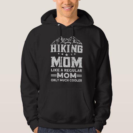 Hiking Mom Like A Regular Mom Only Much Cooler Hik パーカ (正面)