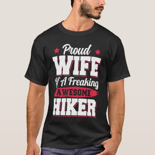 Hiking Mountain Hike Hiker Wife Tシャツ (正面)