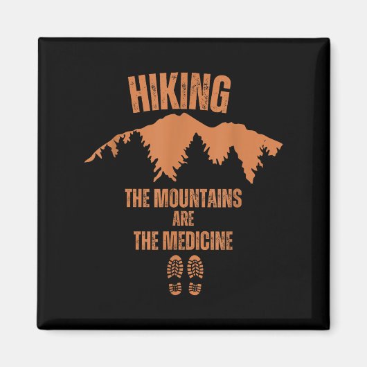 Hiking Mountains Are Medicine Philosophy Quote Nat マグネット (正面)