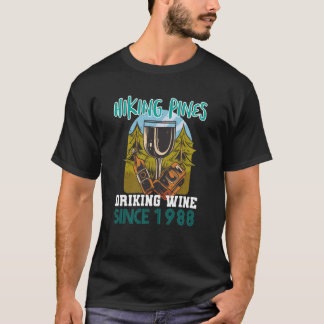 Hiking pines drinking wine since 1988 tシャツ