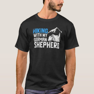 Hiking With German Shepherd Hiker Trip Graphic Tシャツ