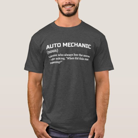 Hilarious Auto Mechanic Meaning Shirt Tシャツ (正面)