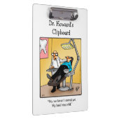 Hilarious Dentist Humor Clipboard Gift  クリップボード (右)