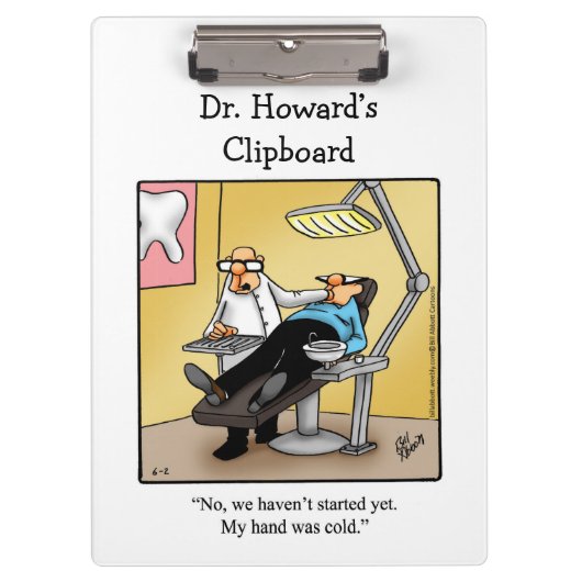 Hilarious Dentist Humor Clipboard Gift  クリップボード (正面)