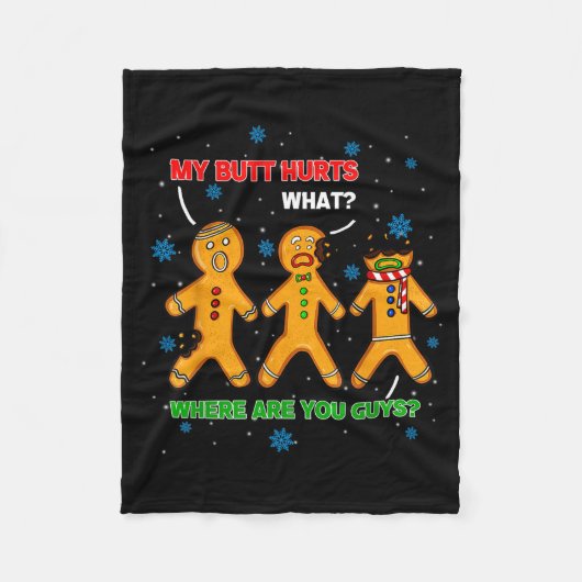 Hilarious Gingerbread Cookie My Butt Hurts Xmas Hu フリースブランケット (正面)