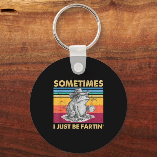 Hilarious I Fartin Sometimes Frog Just Unhinged キーホルダー (正面)