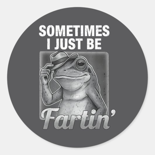 Hilarious I Farting Frog Sometimes Just Fartin Far ラウンドシール (正面)
