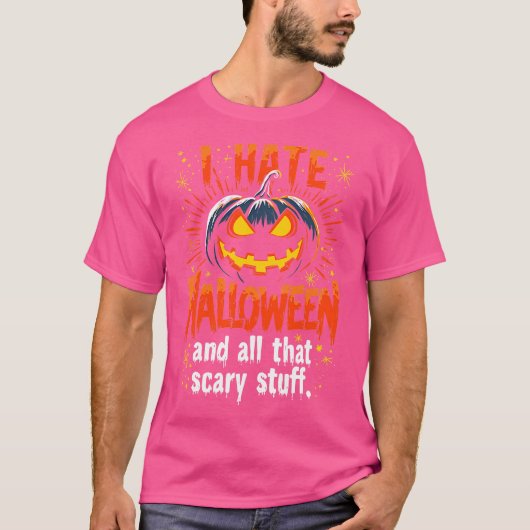 Hilarious I Hate Halloween Funny AntiHalloween Pum Tシャツ (正面)