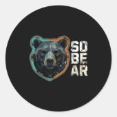 Hilarious Pun Sober Bear SoBear Recovery Sobriety ラウンドシール (正面)