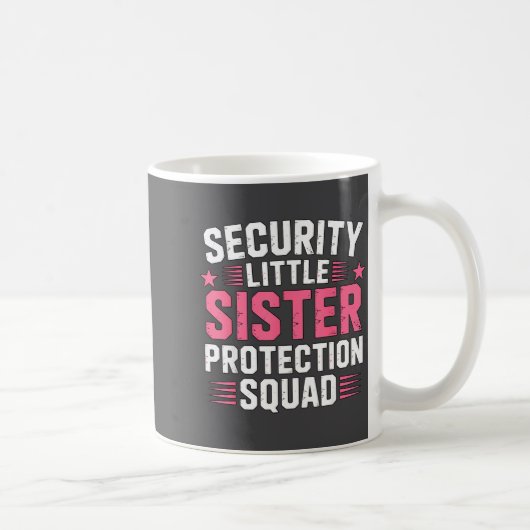 Hilarious Sister Security Little Protection Squad コーヒーマグカップ (右)