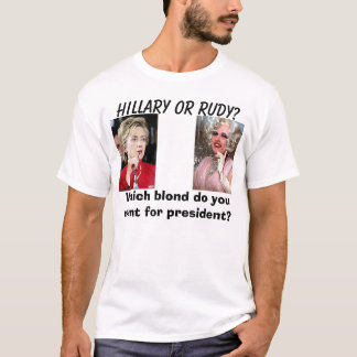 Hillary4、giulianiドラッグ、ヒラリーまたはルディか。、… Tシャツ
