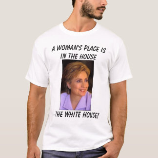 Hillary5のAの女性の場所は家に、- Th…あります Tシャツ