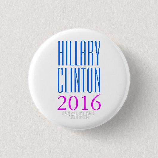 HillaryClinton4uによるヒラリー・クリントン2016年 缶バッジ (正面)