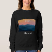 Hilo Hawaii Mountain sunset hometown スウェットシャツ (正面)
